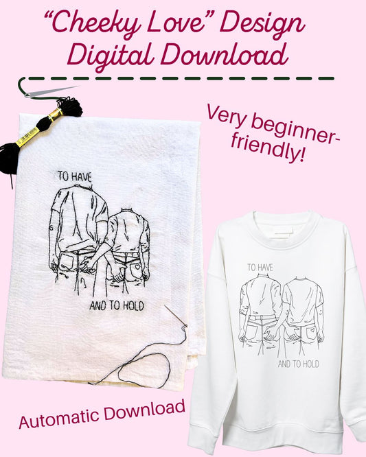 Digital Download- Cheeky Love Design & Instructions